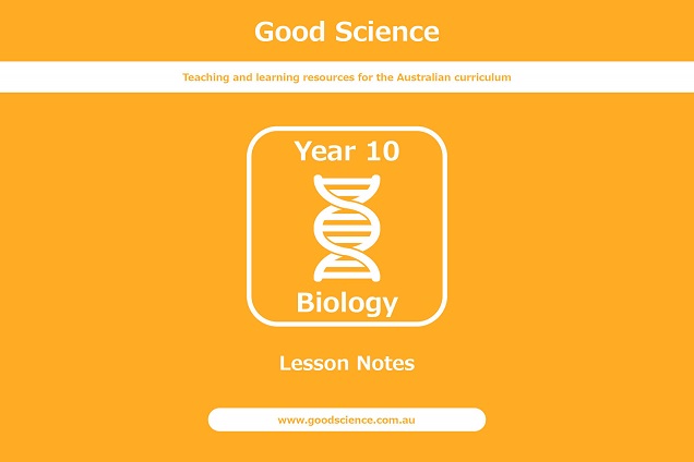 year 10 biology lesson notes australian curriculum