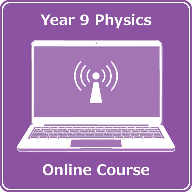 year 9 science online physics course australian curriculum