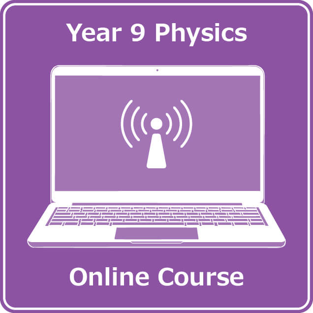 year 9 science physics online course australian curriculum