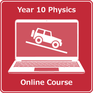 year 10 science online physics course australian curriculum
