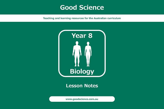 year 8 biology lesson notes australian curriculum